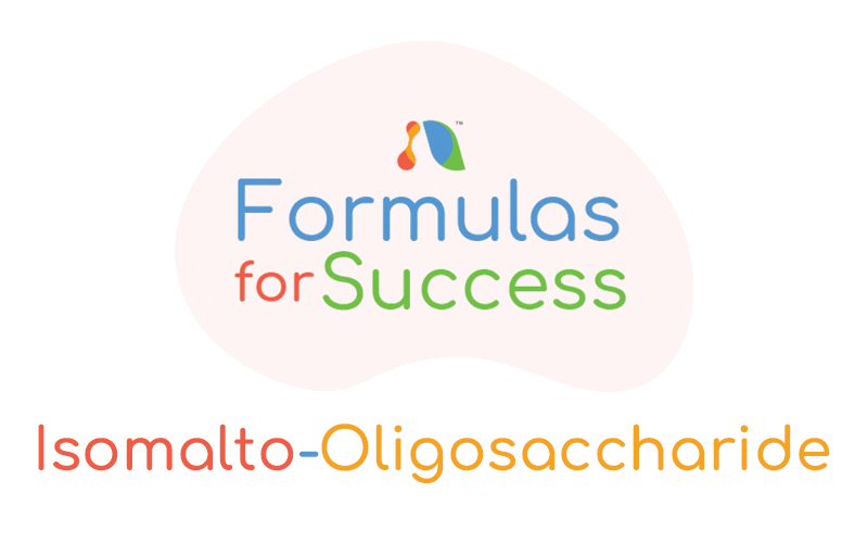Formulas For Success - Isomalto-Oligosaccharide