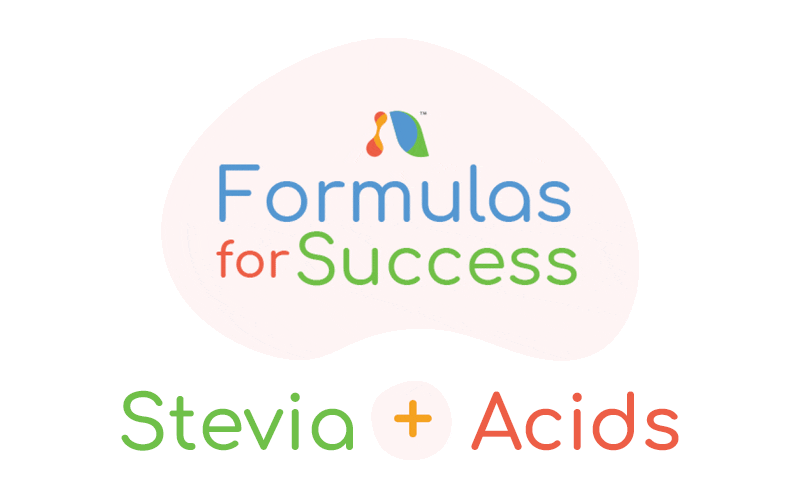 Formulas For Success - Stevia + Acids