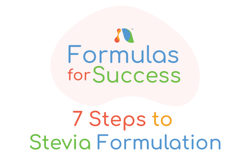 Formulas For Success - 7 Steps to Stevia Formulation